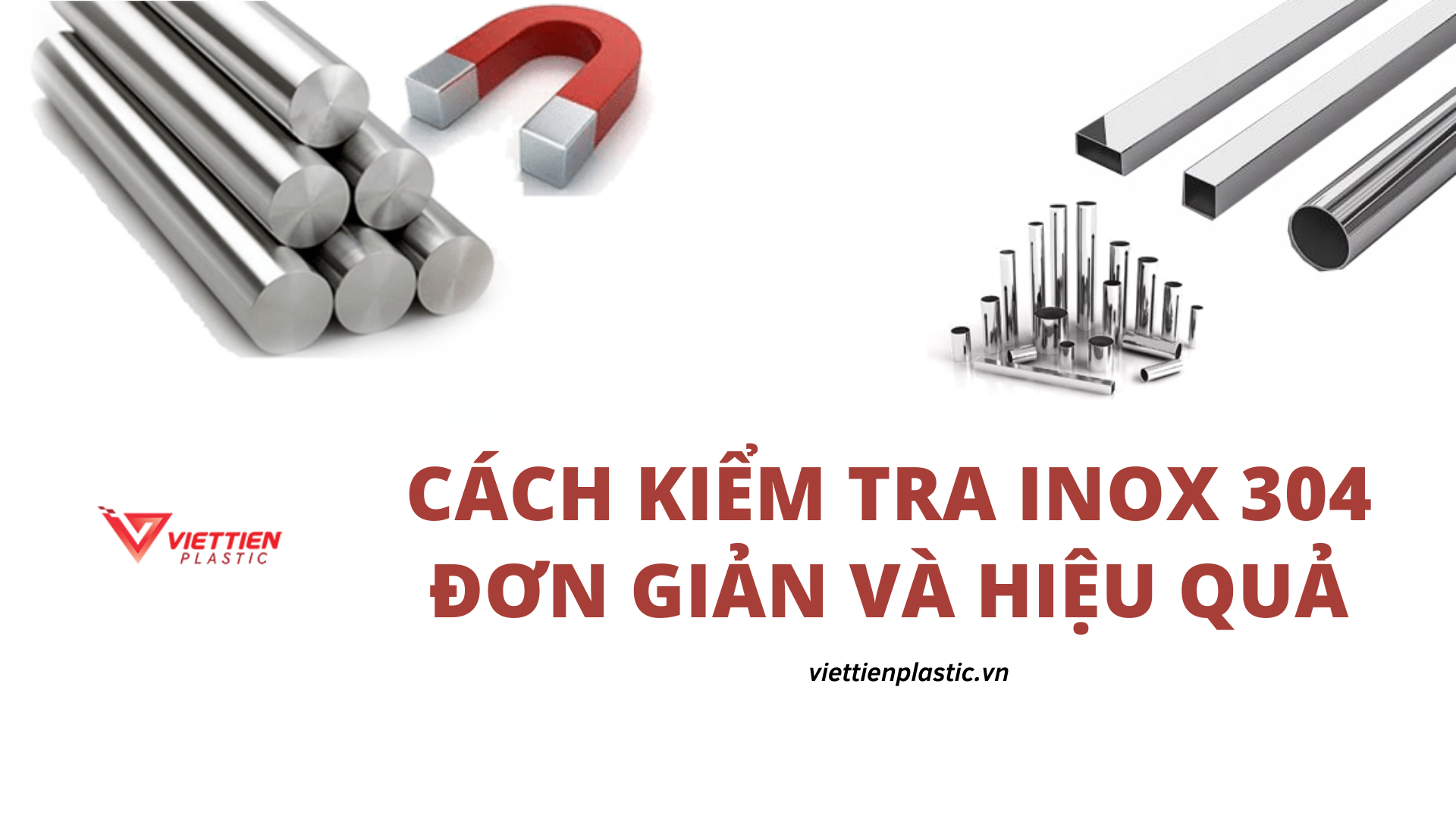 Cách kiểm tra Inox 304 đơn giản và hiệu quả