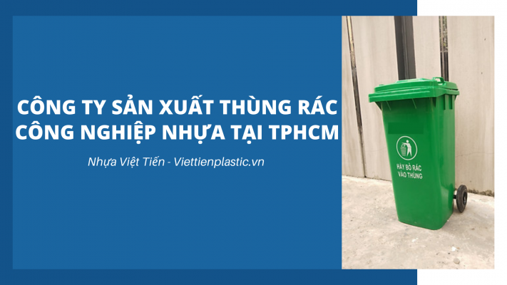 Công ty sản xuất thùng rác TPHCM