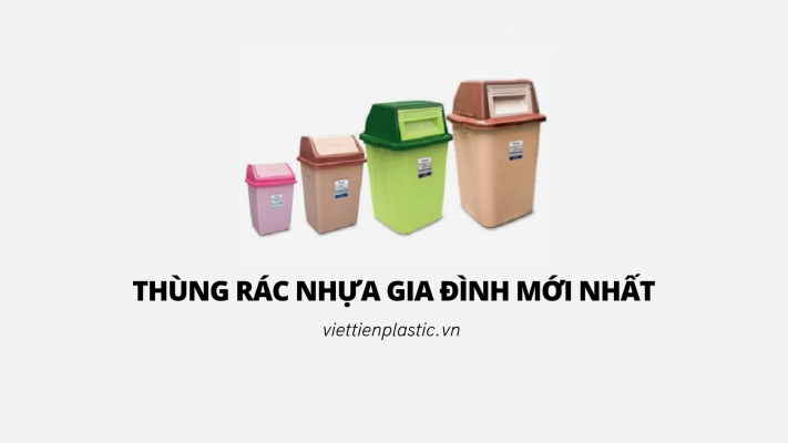 Thùng rác nhựa gia đình mới nhất