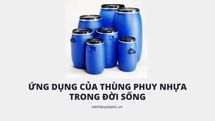 Ứng dụng của thùng phuy nhựa