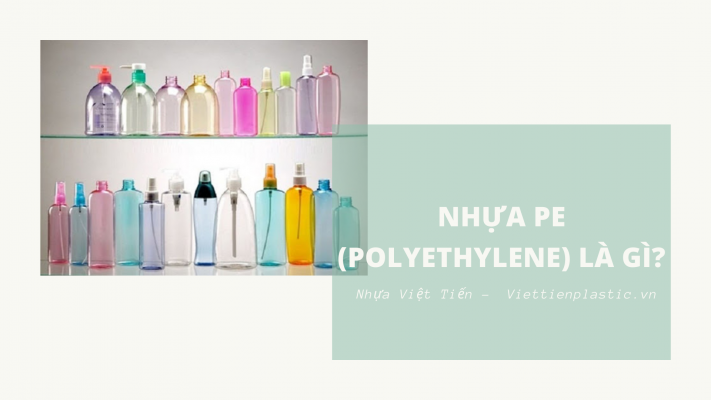 Nhựa Polyethylene là gì?