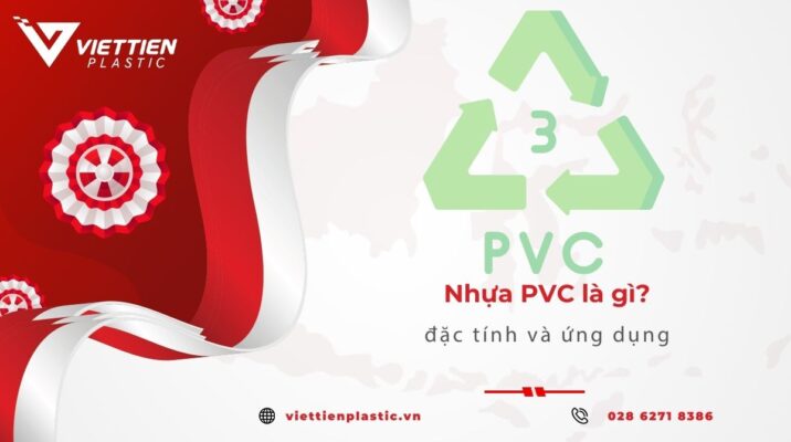 Nhựa PVC là gì? Ứng dụng và tính chất phổ biến của nhựa PVC