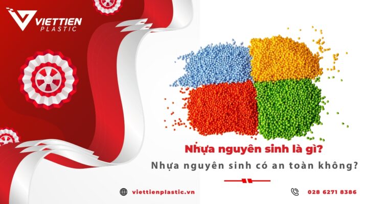 Nhựa nguyên sinh là gì?