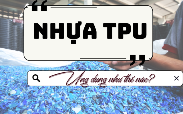 [Giải đáp] Nhựa TPU là gì? Ứng dụng của nhựa TPU Nhựa TPU được ứng dụng phổ biến trong nhiều ngành khác nhau từ nông nghiệp, công nghiệp đến cơ khí,... Tuy nhiên, không phải ai cũng nắm rõ nhựa TPU là gì. Nếu bạn cũng chưa hiểu rõ về chất liệu nhựa này, hãy cùng Nhựa Việt Tiến khám phá nội dung bài viết để có câu trả lời nhé!