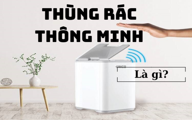 Thùng rác thông minh là gì? Tiêu chí chọn mua thùng rác thông minh