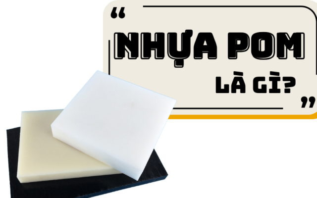 [Giải đáp] Nhựa POM là gì? Đặc tính của nhựa POM Có vô số sản phẩm được sản xuất từ nhựa POM như miếng lót, miếng đệm, linh kiện,... Vậy thực chất nhựa POM là gì bạn đã biết chưa? Đặc tính gì và được ứng dụng như thế nào? Cùng Nhựa Việt Tiến tìm hiểu bài viết này để được giải đáp thắc mắc liên quan đến loại nhựa này nhé!