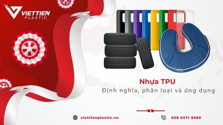 Nhựa TPU là gì? Đặc điểm, phân loại và ứng dụng phổ biến trong đời sống