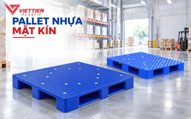 Bề mặt kín thuận tiện kê hàng và vệ sinh