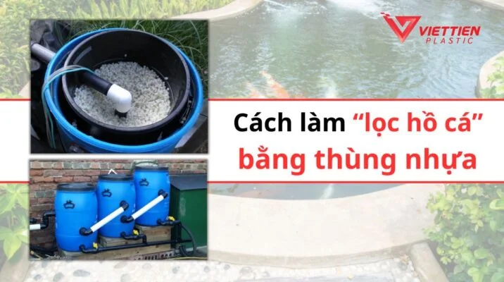 làm lọc hồ cá bằng thùng nhựa