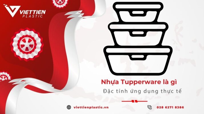 Nhựa Tupperware là gì? Có an toàn không?