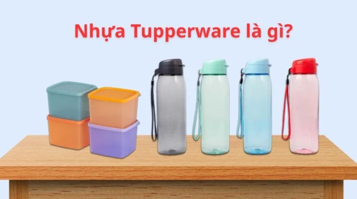 Nhựa Tupperware là gì?