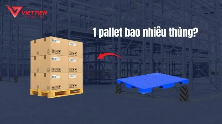 1 pallet bao nhiêu thùng