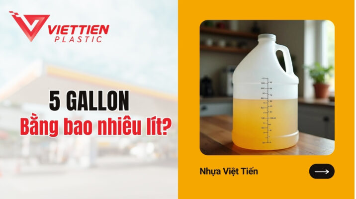 Gallon là gì? 5 gallon bằng bao nhiêu lít?