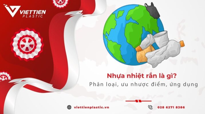 Nhựa nhiệt rắn là gì? Phân loại, ưu nhược điểm, ứng dụng