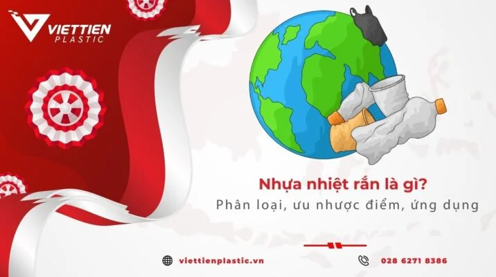 Nhựa nhiệt rắn là gì? Phân loại, ưu nhược điểm, ứng dụng
