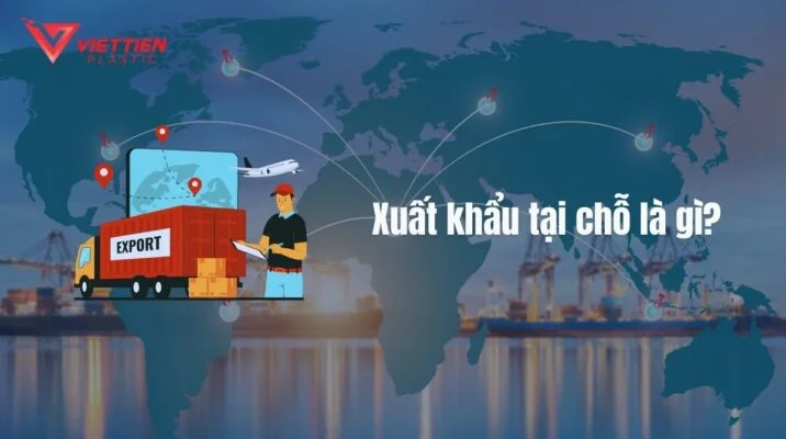 xuất khẩu tại chỗ là gì