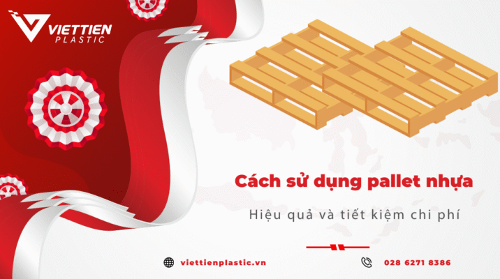 Cách sử dụng pallet nhựa