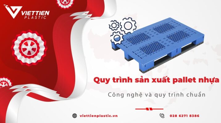 Quy trình sản xuất pallet nhựa
