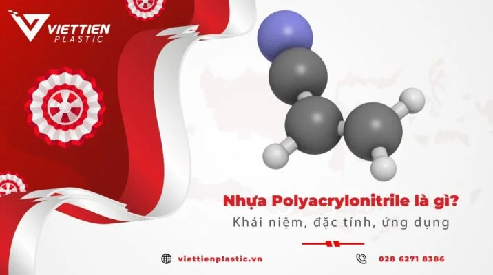 Nhựa Polyacrylonitrile là gì? đặc tính và ứng dụng