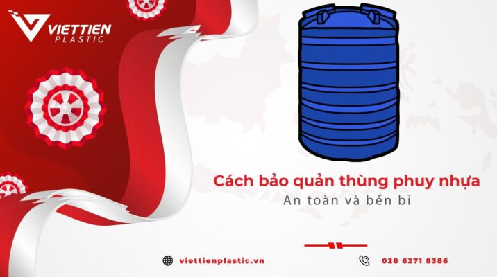 cách bảo quản thùng phuy nhựa đúng chuẩn