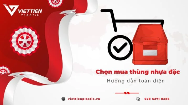 chọn mua thùng nhựa đặc