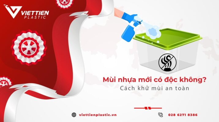 mùi nhựa mới có độc không? 5 cách khử mùi nhựa hiệu quả