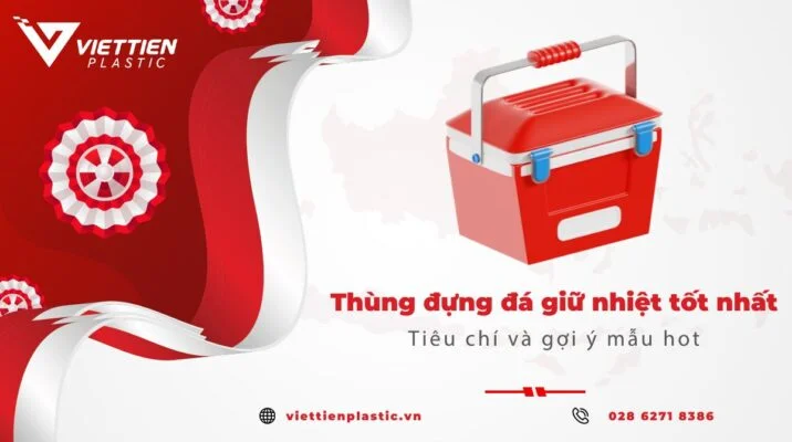 thùng đựng đá giữ nhiệt tốt nhất