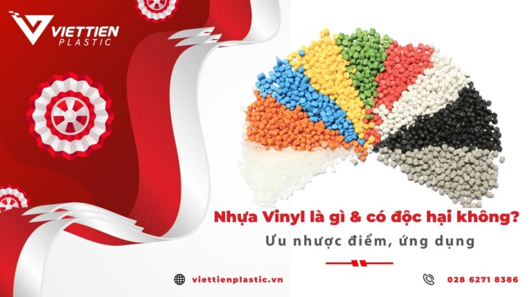 Nhựa Vinyl là gì? Nhựa vinyl có độc hại không?