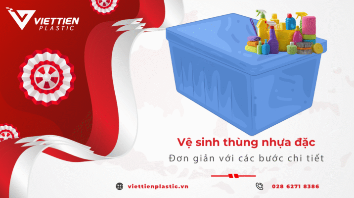 Cách vệ sinh thùng nhựa đặc công nghiệp sạch sẽ