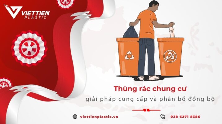 Thùng rác chung cư: giải pháp cung cấp và phân bổ đồng bộ