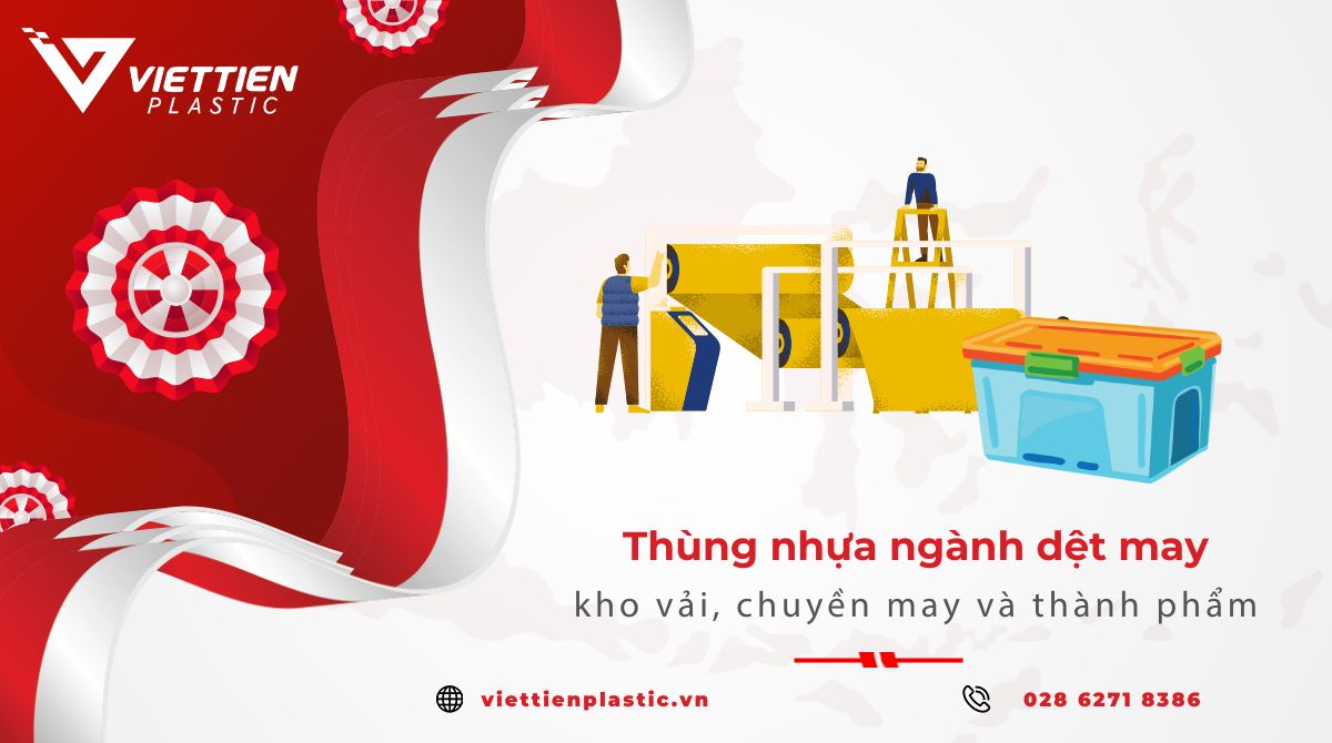 Thùng nhựa ngành dệt may: kho vải, chuyền may và thành phẩm