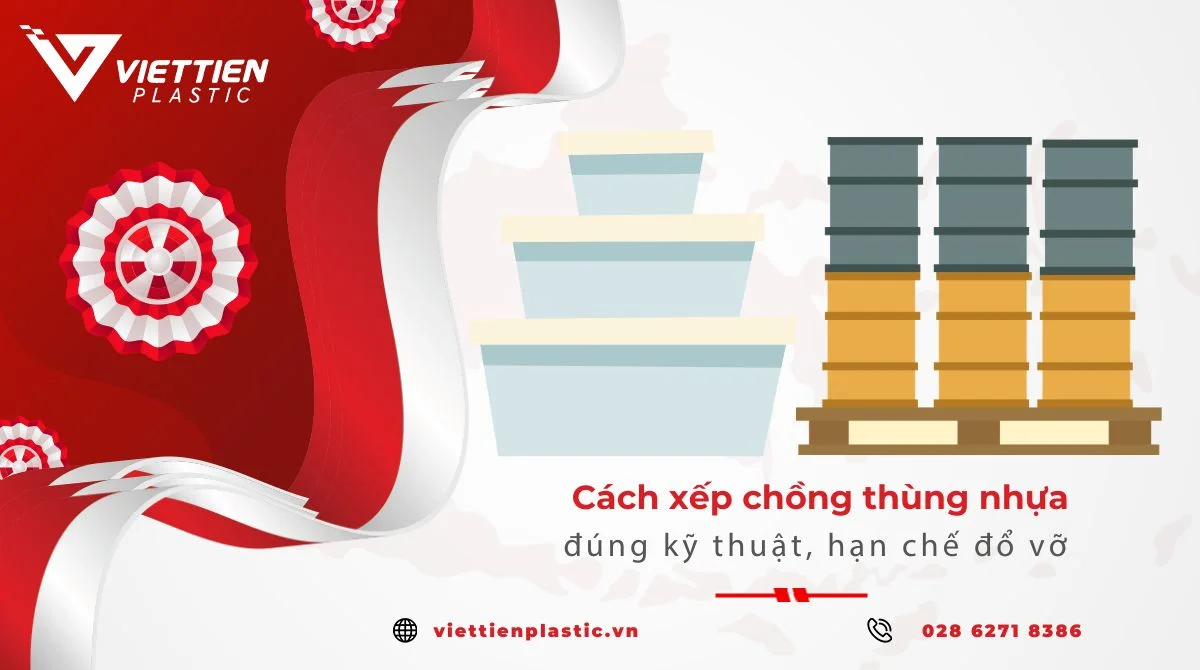 Cách Xếp Chồng Thùng Nhựa An Toàn Trong Kho Xưởng